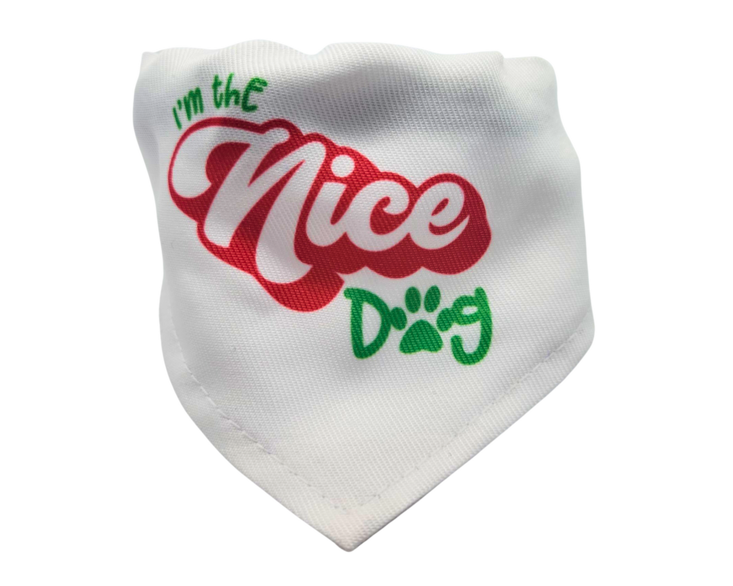 Nice Dog Bandana/Collar